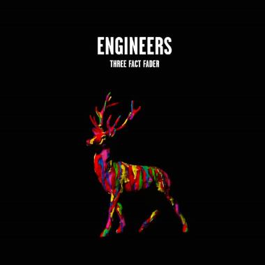 Engineers -  Three Fact Fader